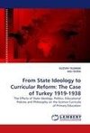 From State Ideology to Curricular Reform: The Case of Turkey 1919-1938