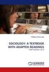 SOCIOLOGY: A TEXTBOOK WITH ADAPTED READINGS