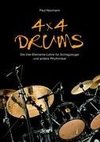 4x4 Drums: Die Vier-Elemente-Lehre für Schlagzeuger und andere Rhythmiker