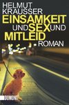 Einsamkeit und Sex und Mitleid