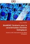 BioMEMS Térahertz pour la caractérisation d'entités biologiques