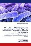 The Life of Microorganisms with their Pathogenic Effects on Humans