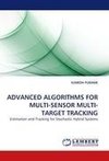 ADVANCED ALGORITHMS FOR MULTI-SENSOR MULTI-TARGET TRACKING