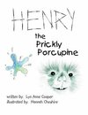 Henry the Prickly Porcupine