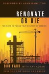 Renovate or Die