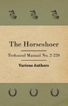 The Horseshoer - Technical Manual No. 2-220