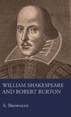 William Shakespeare And Robert Burton
