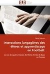 Interactions langagières des élèves et apprentissage en Football: