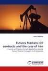 Futures Markets: Oil contracts and the case of Iran