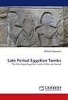 Late Period Egyptian Tombs