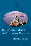 The Unlikely Making of a Mennonite Minister