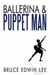 Ballerina & Puppet Man