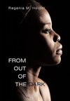 From out of the Dark