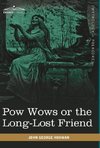 POW Wows or the Long-Lost Friend