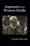 Argonauts of the Western Pacific; An Account of Native Enterprise and Adventure in the Archipelagoes of Melanesian New Guinea.