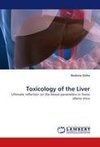 Toxicology of the Liver