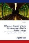 Efficiency Analysis of Izmir Metro compared to the similar systems