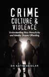 Crime, Culture & Violence