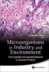 Microorganisms in Industry and Environment