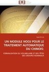 UN MODULE NOOJ POUR LE TRAITEMENT AUTOMATIQUE DU CHINOIS: