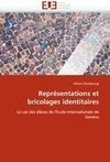 Représentations et bricolages identitaires