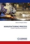 MANUFACTURING PROCESS