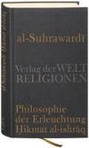 Al Suhrawardi, Philosophie der Erleuchtung