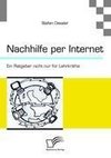 Nachhilfe per Internet: Ein Ratgeber nicht nur für Lehrkräfte