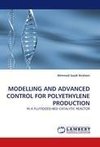 MODELLING AND ADVANCED CONTROL FOR POLYETHYLENE PRODUCTION