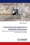 Uncertainty Management in Reliability Assessment