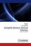 Complete Denture Occlusal Schemes