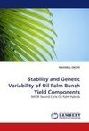 Stability and Genetic Variability of Oil Palm Bunch Yield Components