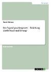 Das Jugendgerichtsgesetz - Erziehung durch Strafe und Zwang?