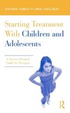 Tuber, S: Starting Treatment With Children and Adolescents