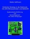 Einfacher Einstieg in die Elektronik mit AVR-Mikrocontroller und BASCOM