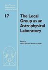 The Local Group as an Astrophysical Laboratory