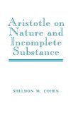 Aristotle on Nature and Incomplete Substance