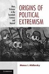 Midlarsky, M: Origins of Political Extremism