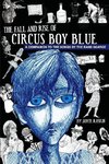 The Fall and Rise of Circus Boy Blue