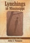 Thompson, J:  Lynchings in Mississippi