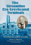 The  Streamline Era Greyhound Terminals