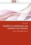 Stabilité et stabilisation des systèmes non linéaires