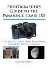 Photographer's Guide to the Panasonic Lumix LX5