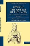 Lives of the Queens of England from the Norman Conquest - Volume 1