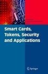 Smart Cards, Tokens, Security and Applications