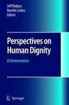 Perspectives on Human Dignity: A Conversation