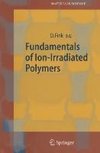 Fundamentals of Ion-Irradiated Polymers