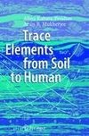 Trace Elements from Soil to Human