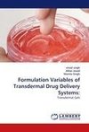 Formulation Variables of Transdermal Drug Delivery Systems: