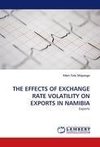 THE EFFECTS OF EXCHANGE RATE VOLATILITY ON EXPORTS IN NAMIBIA